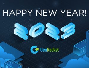 2022 GenRocket Recap