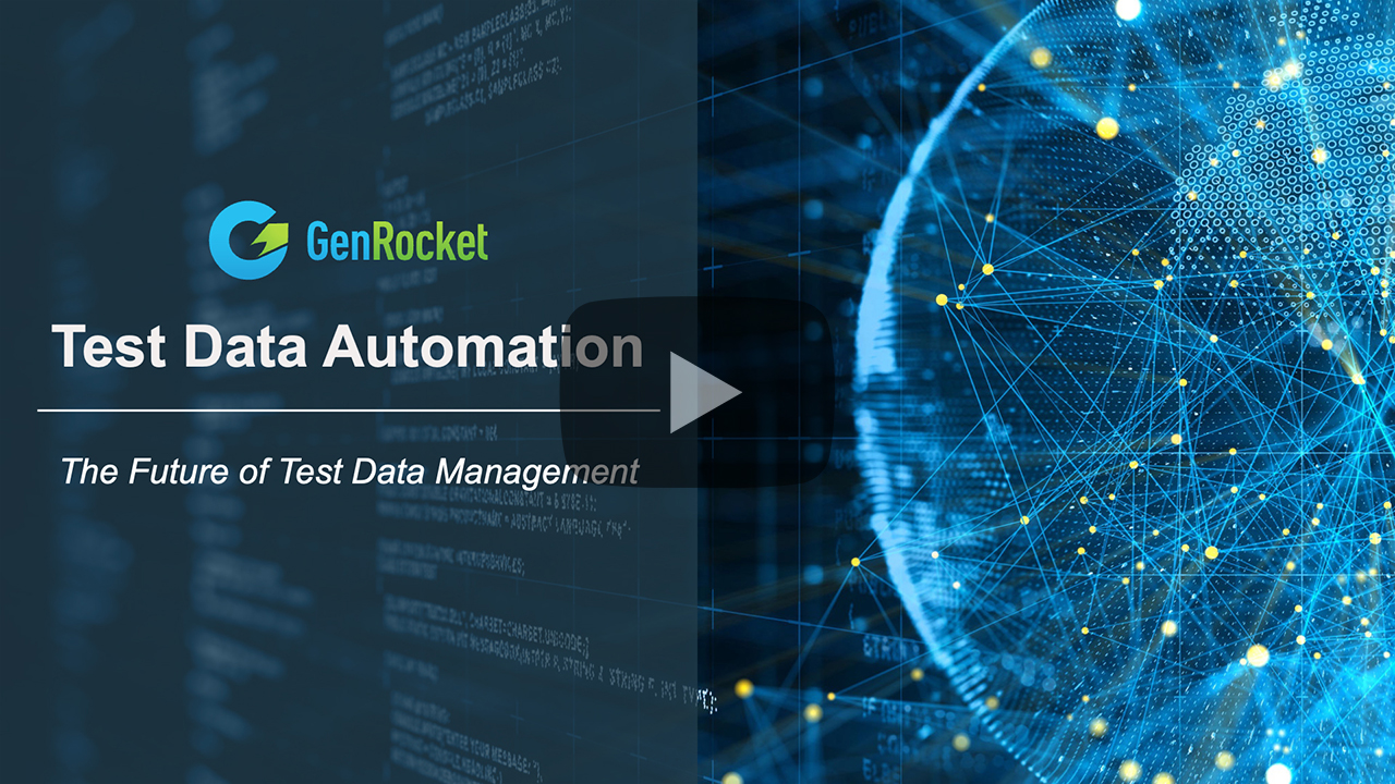 GenRocket - The Future of Test Data Management