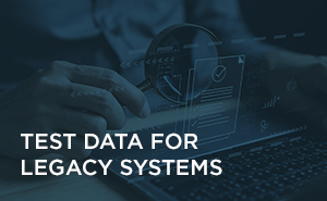 Test Data for Legacy Systems