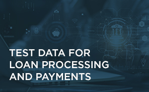 Test Data for Loan Processing and Payments