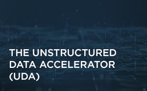 The Unstructured Data Accelerator (UDA)